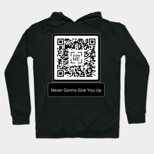 Never gonna give you up Fun QR Code Hoodie